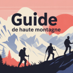 Comment devenir guide de haute montagne illustration parcours